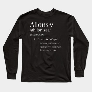 Allons-y Definition Long Sleeve T-Shirt